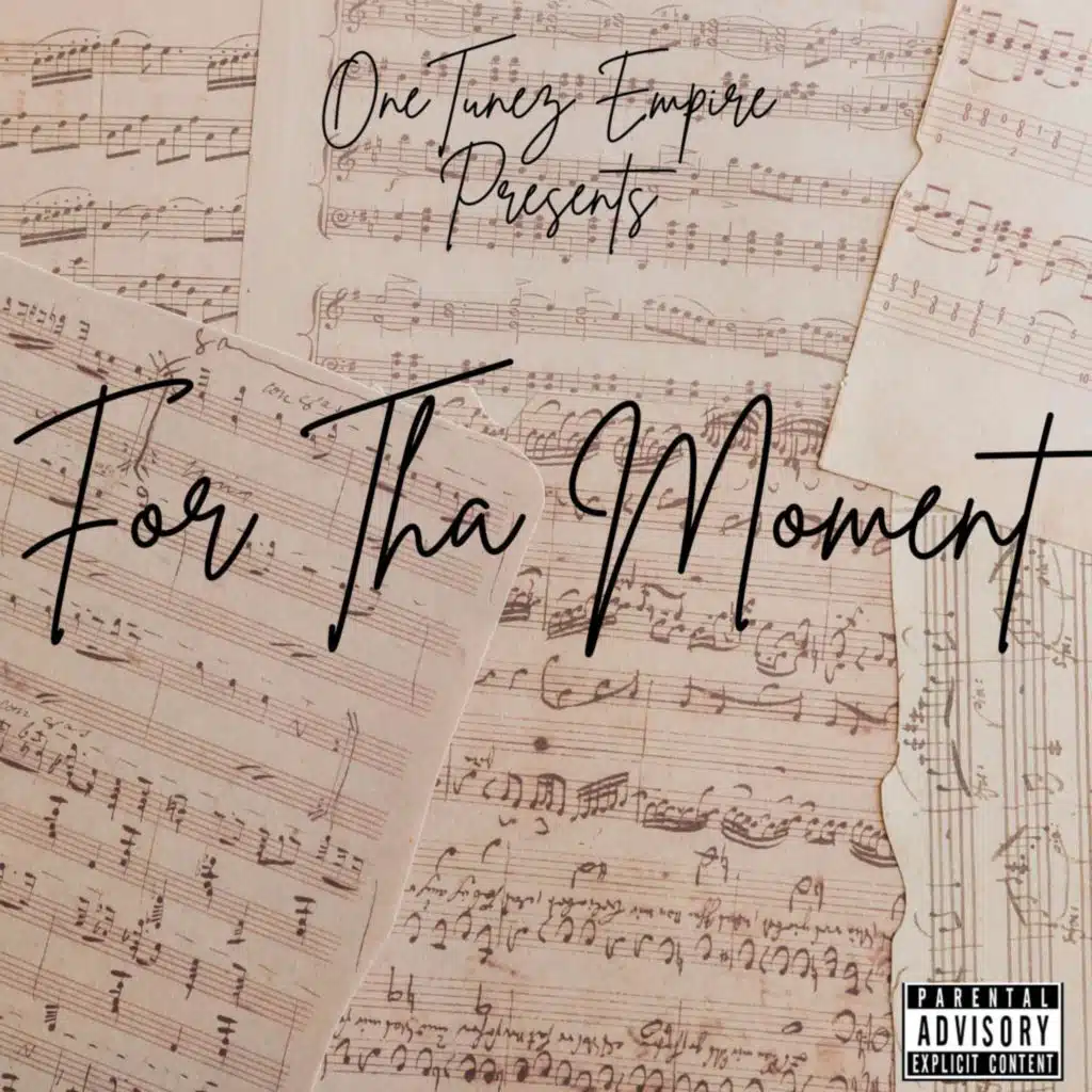 For Tha Moment