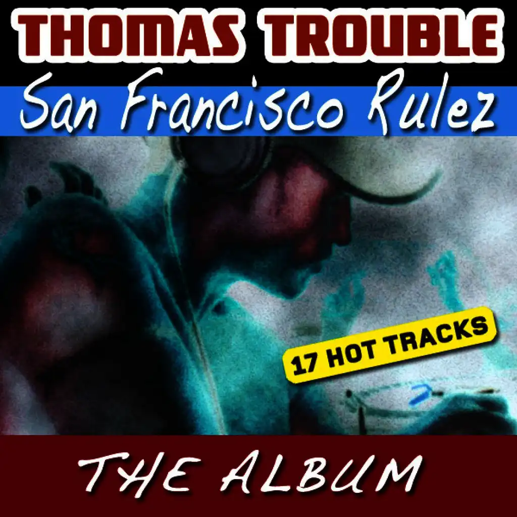 San Francisco Rulez (The Album)