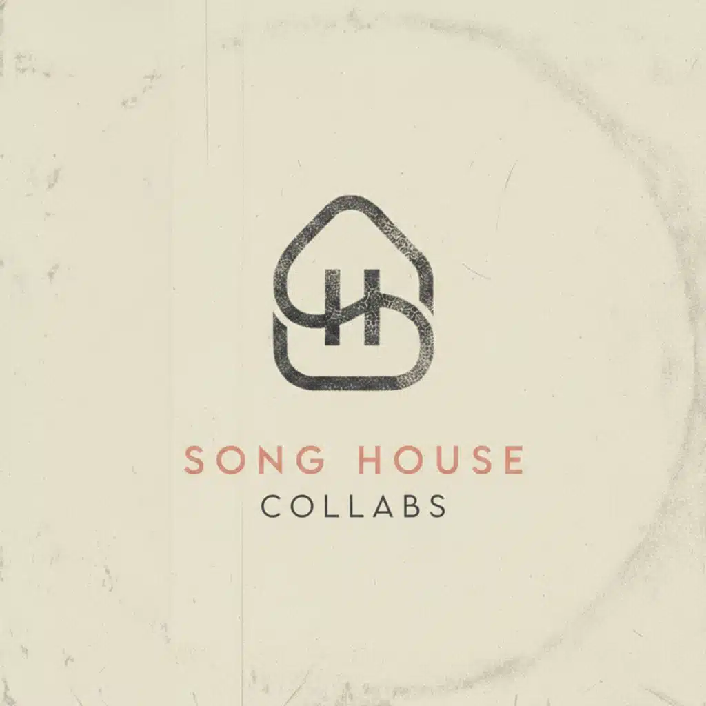 Song House Collabs