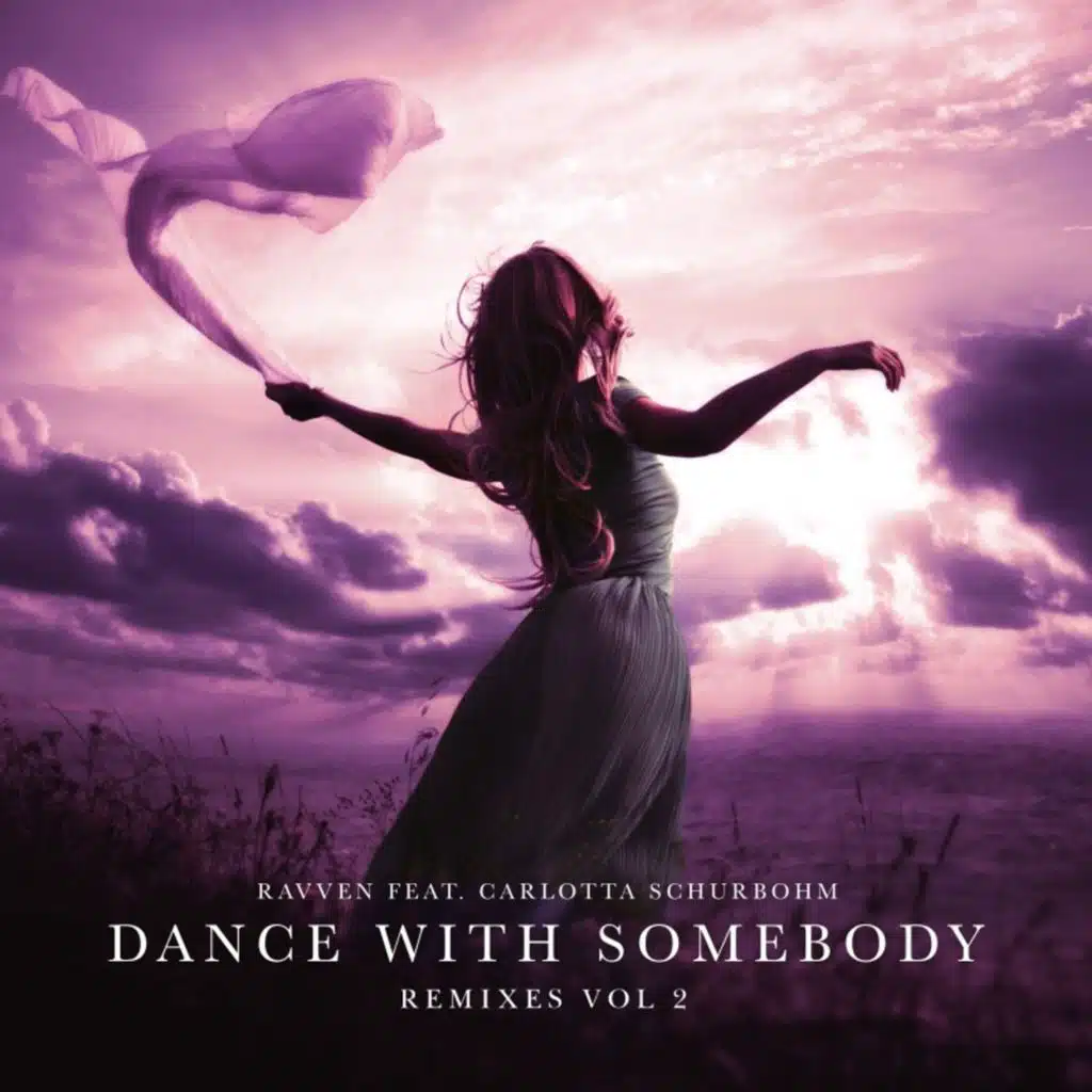 Dance with Somebody (Remixes, Vol. 2) [feat. Carlotta Schurbohm]