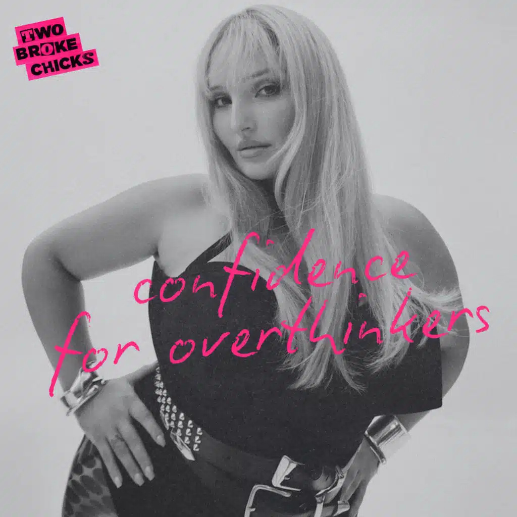 Confidence 101 For The Overthinkers ft. Riley Hemson