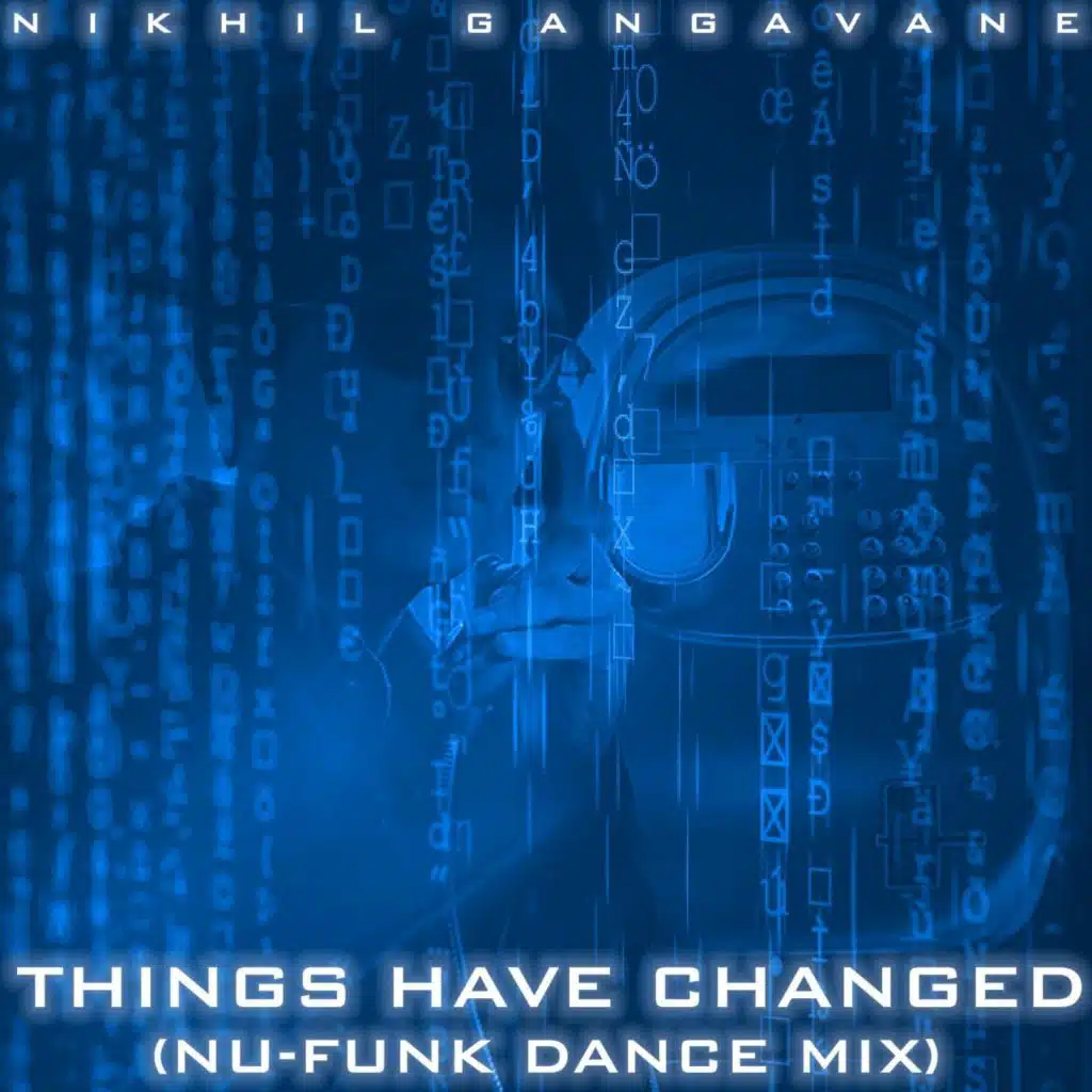 Things Have Changed (Nu-Funk Dance Mix)