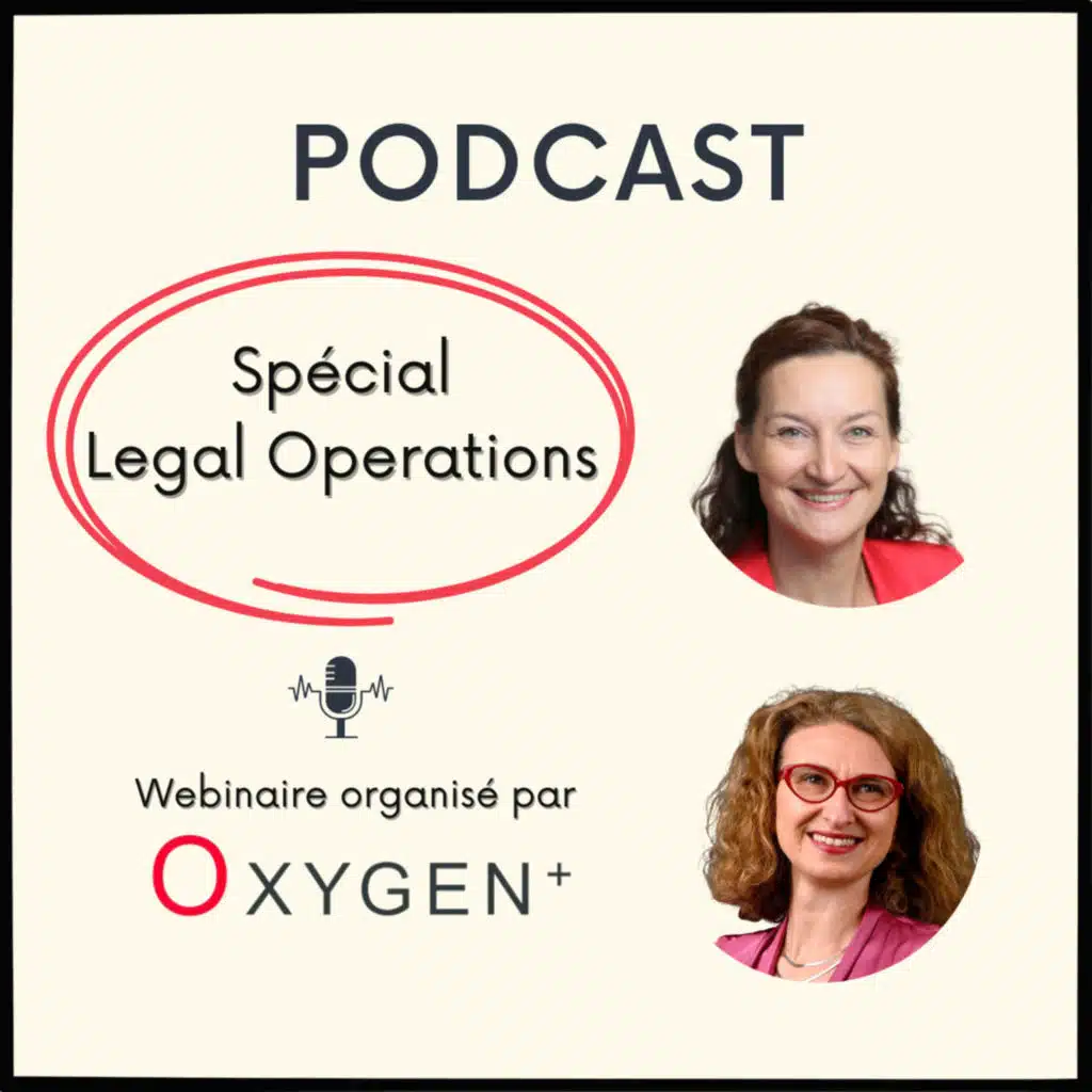 REDIFF ! Spécial Legal Ops avec Oxygen+ 🚀