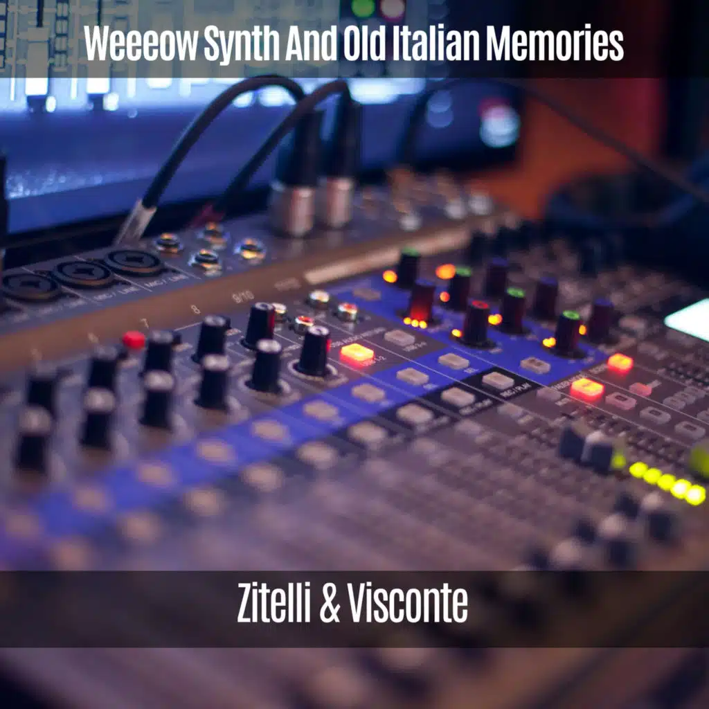 Weeeow Synth and Old Italian Memories