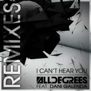 I Can't Hear You - The Remixes