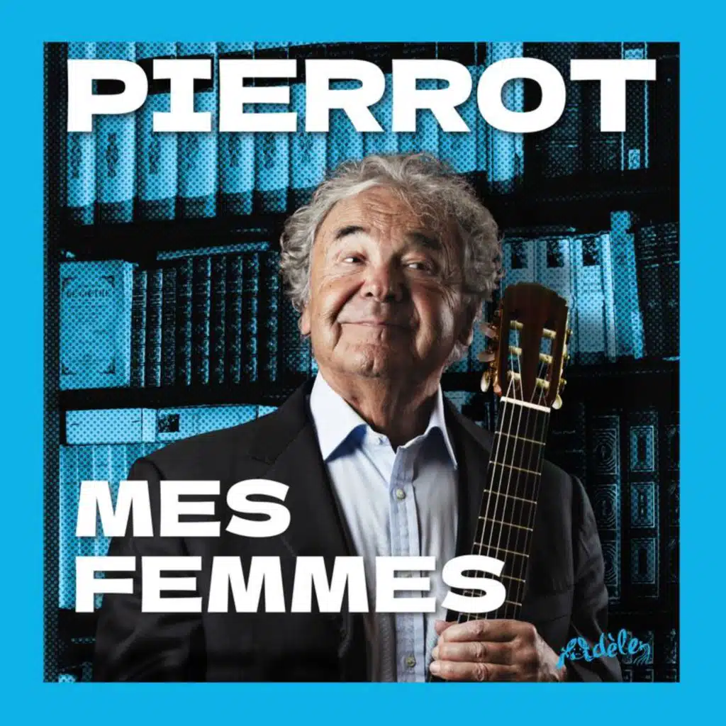 Pierrot - Mes femmes