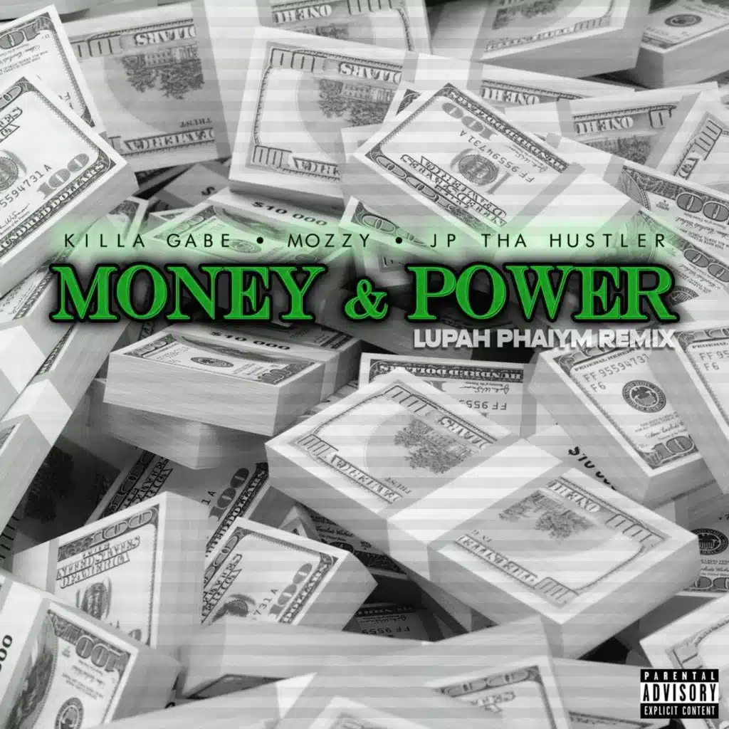 Money & Power (Lupah Phaiym Remix) [feat. Mozzy]