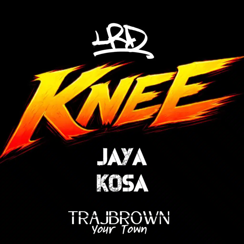 Knee (feat. Jaya Kosa & Trajbrown)
