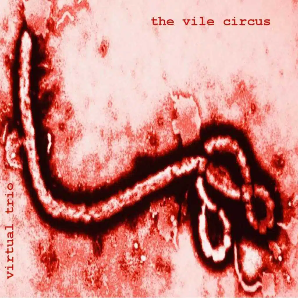 The Vile Circus