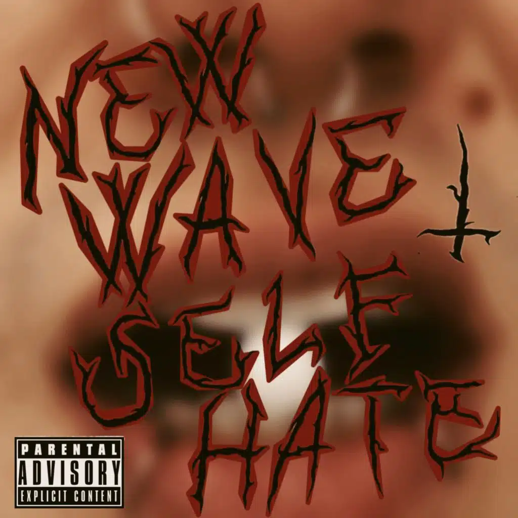 New Wave Self Hate