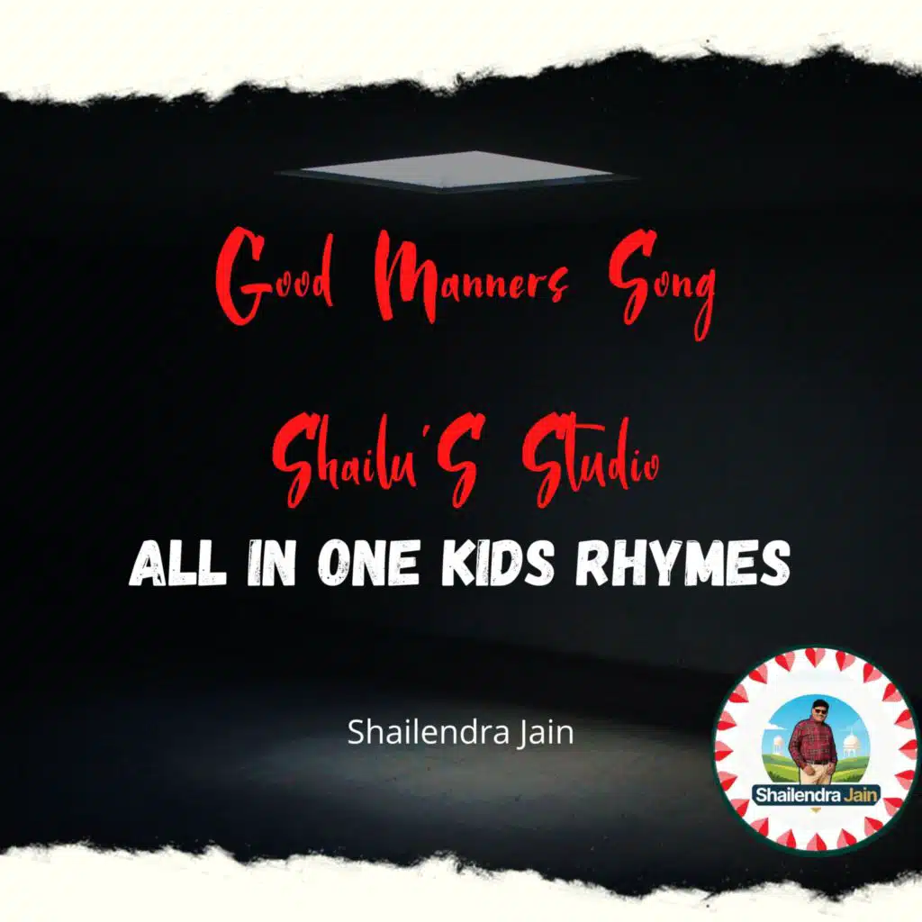 Good Manners Song Shailu'S Studio