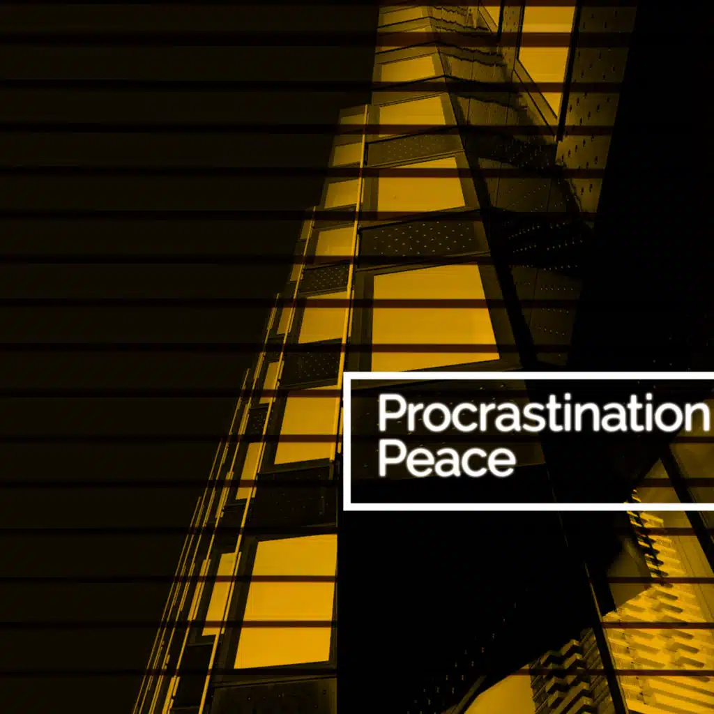 Procrastination Peace