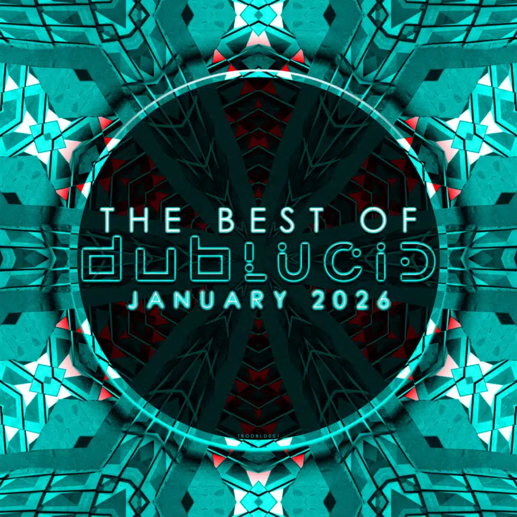 The Best of DUBLUCID - January 2026