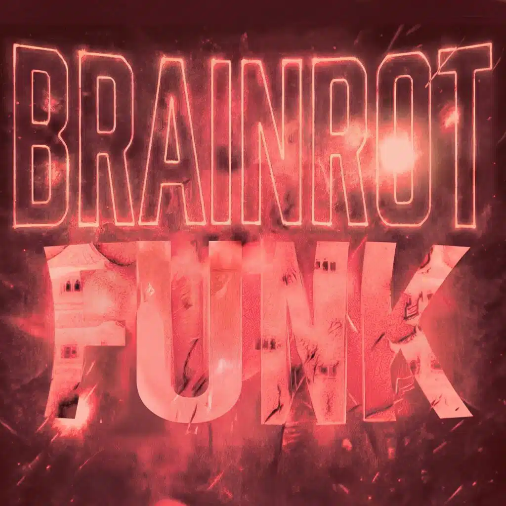 BRAINROT FUNK