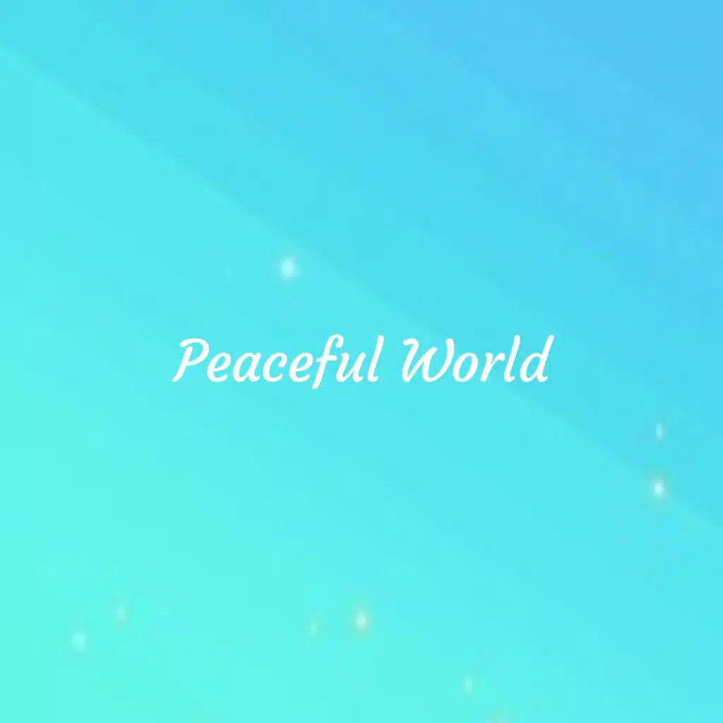 Peaceful World