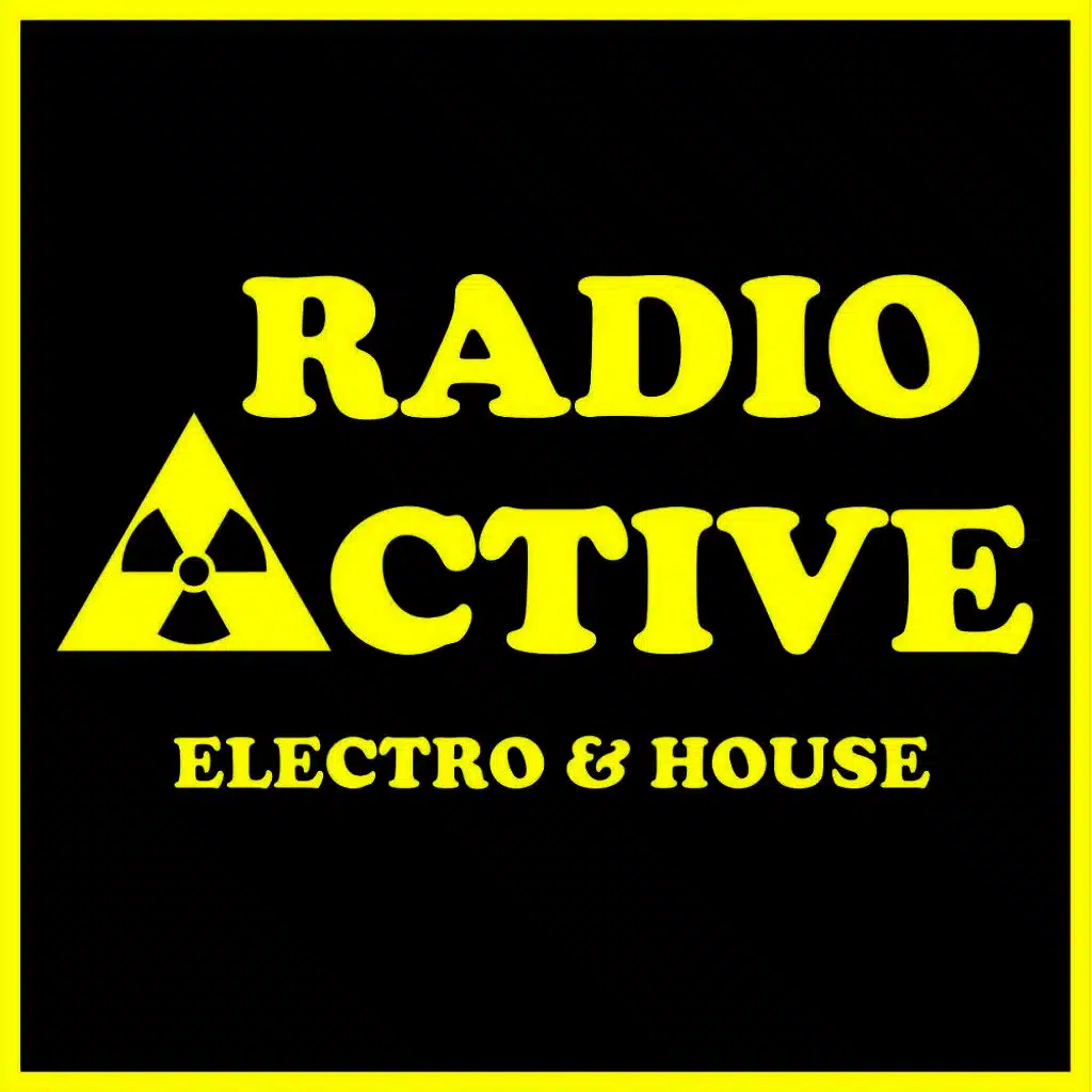Radio Active Electro & House