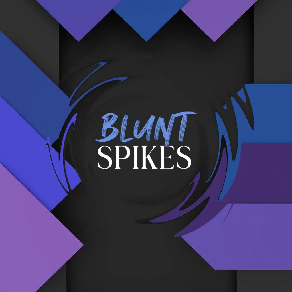 Blunt Spikes