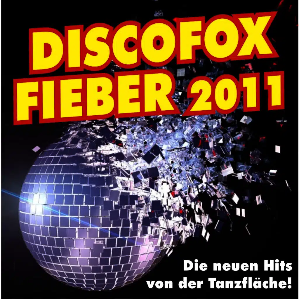 Discofox Fieber 2011! Die neuen Hits von der Tanzfläche!