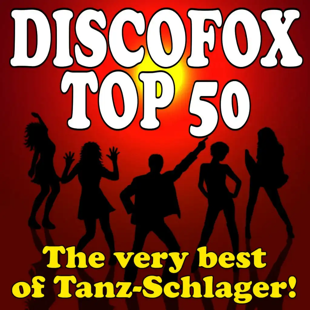 Discofox Top 50 - The very best of Tanz-Schlager!