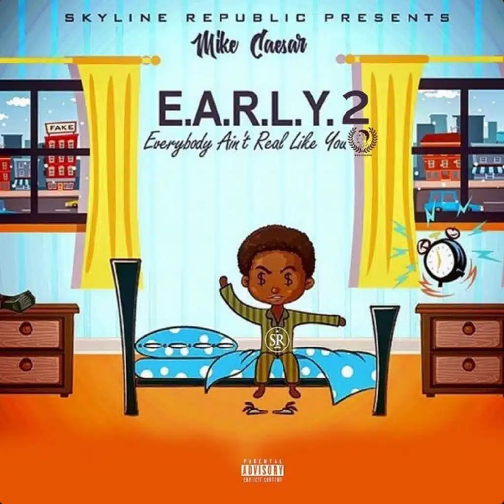 Early 2 (Everybody Ain't Real Like You)