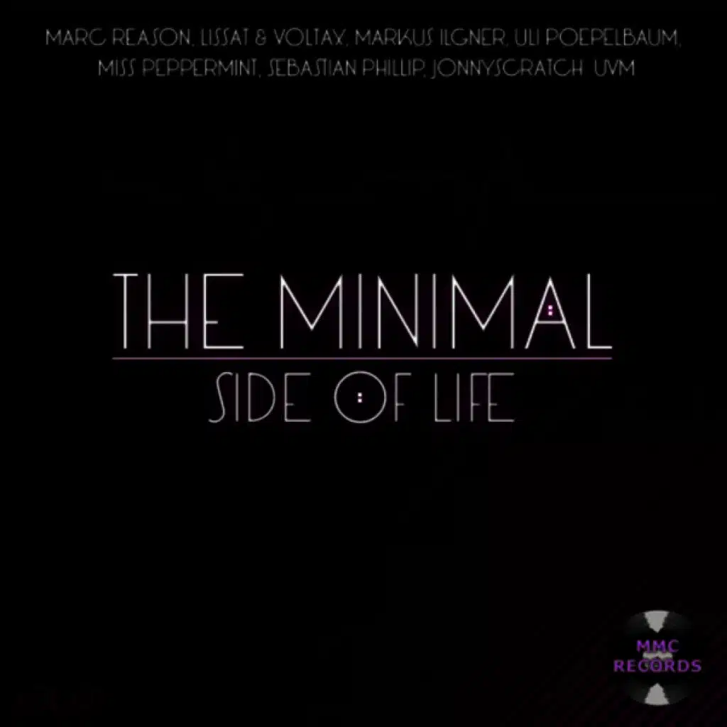 The Minimal Side of Life