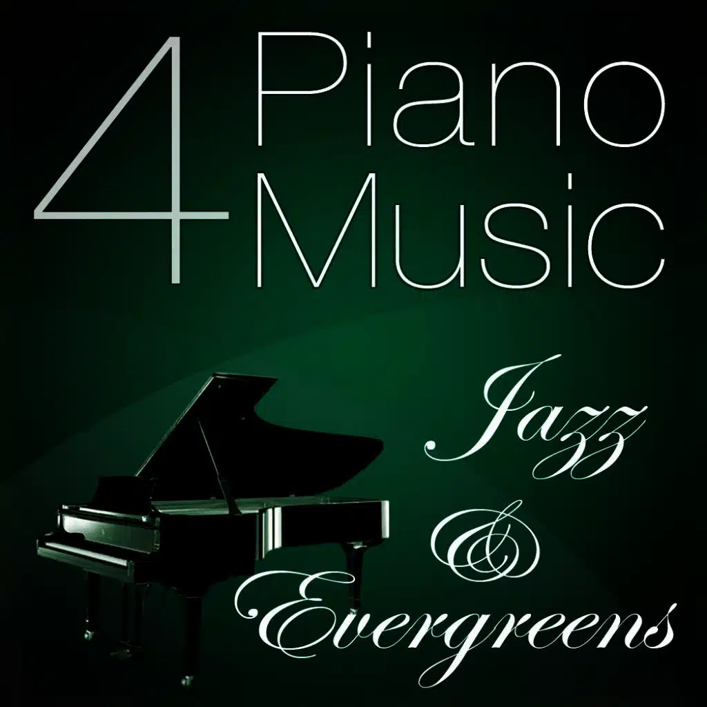 Piano Music 4 - Jazz & Evergreens