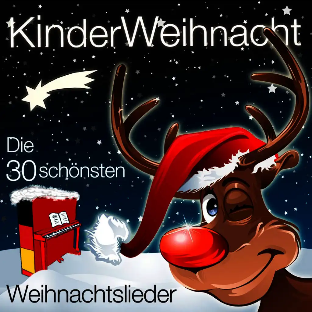Kinder Weihnacht - Die 30 schönsten Weihnachtslieder für Kinder