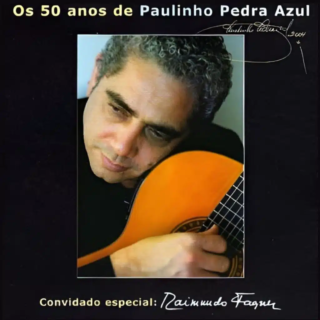 Os 50 Anos de Paulinho Pedra Azul