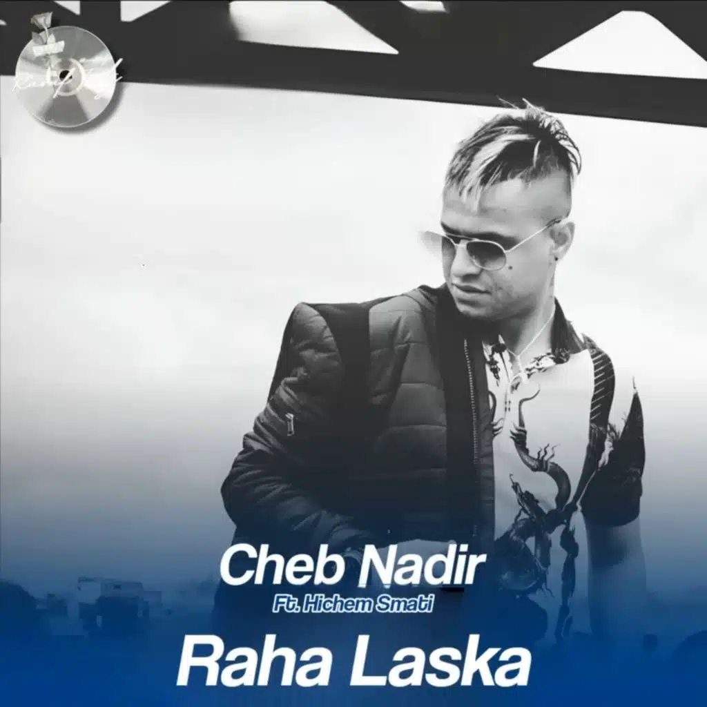 Raha Laska (feat. Hichem Smati)