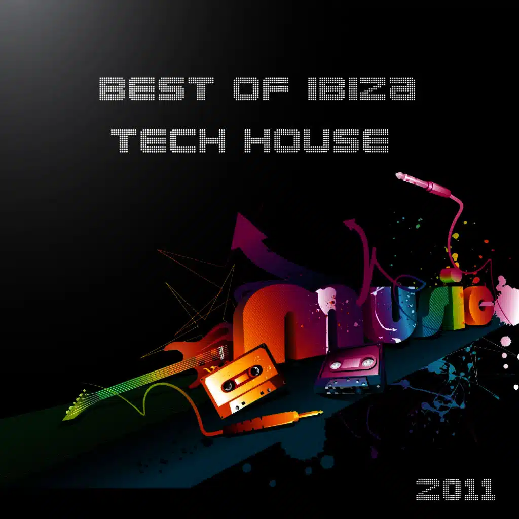 Best of Ibiza Tech House Music 2011