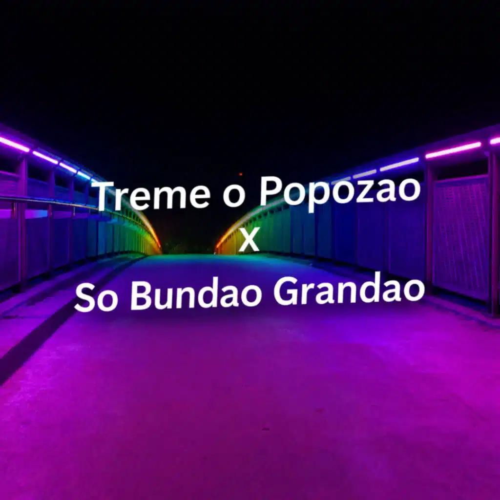 Treme o Popozao x So Bundao Grandao (Funk Remix) [feat. Remix Kingz]