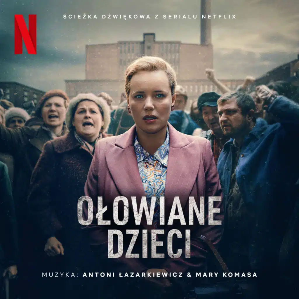 Ołowiane dzieci (Ścieżka dźwiękowa z serialu Netflix)