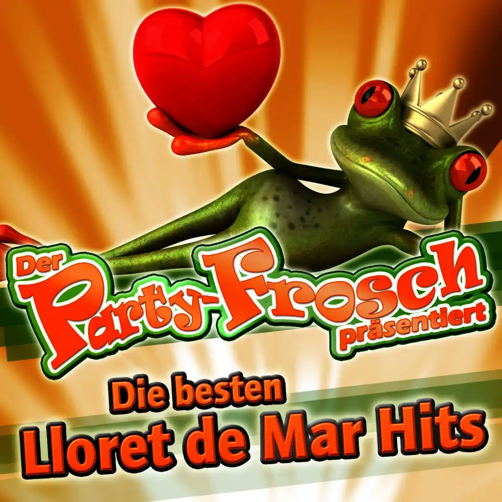 Der Party-Frosch präsentiert - Die besten Lloret de Mar Hits