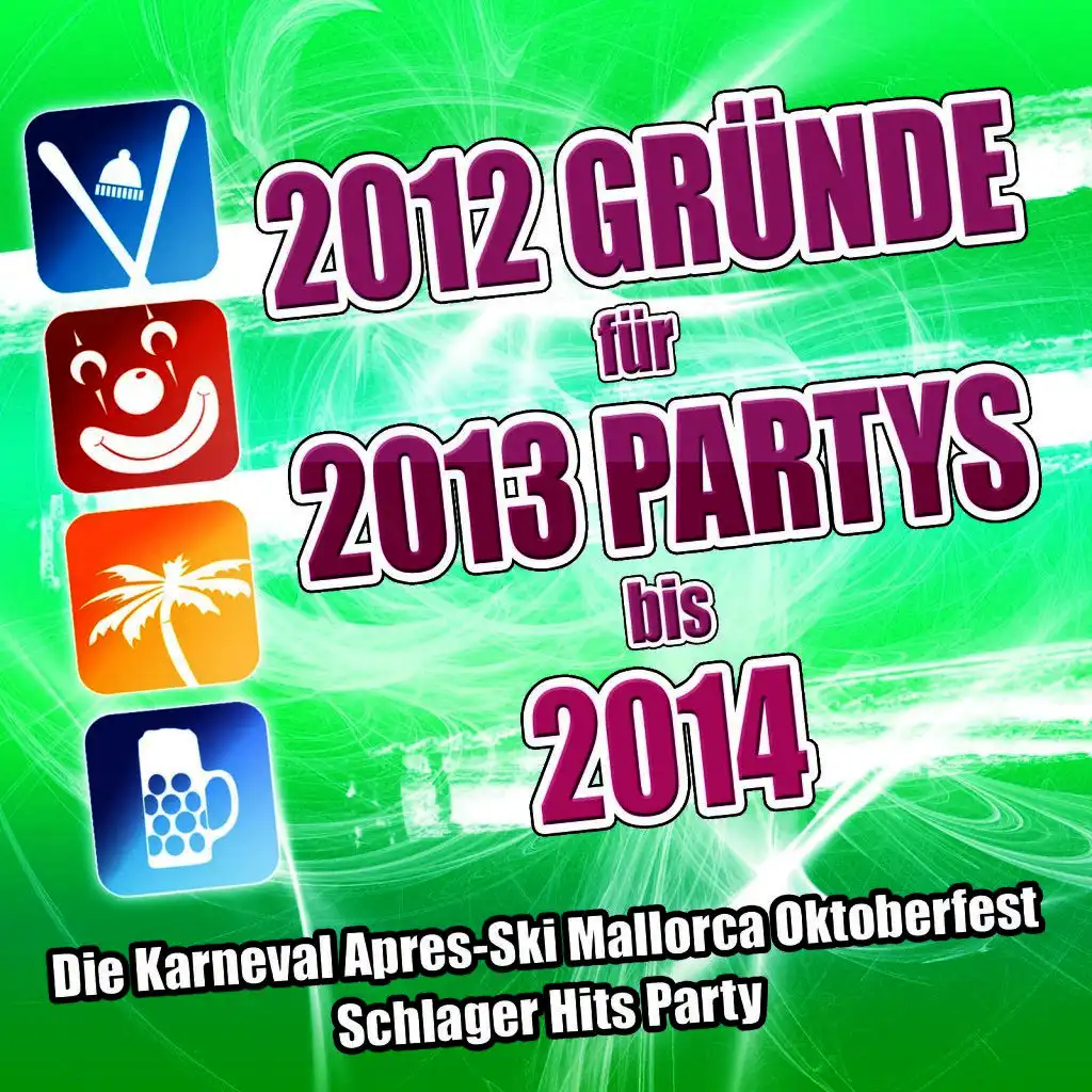 2012 Gründe für 2013 Parties bis 2014