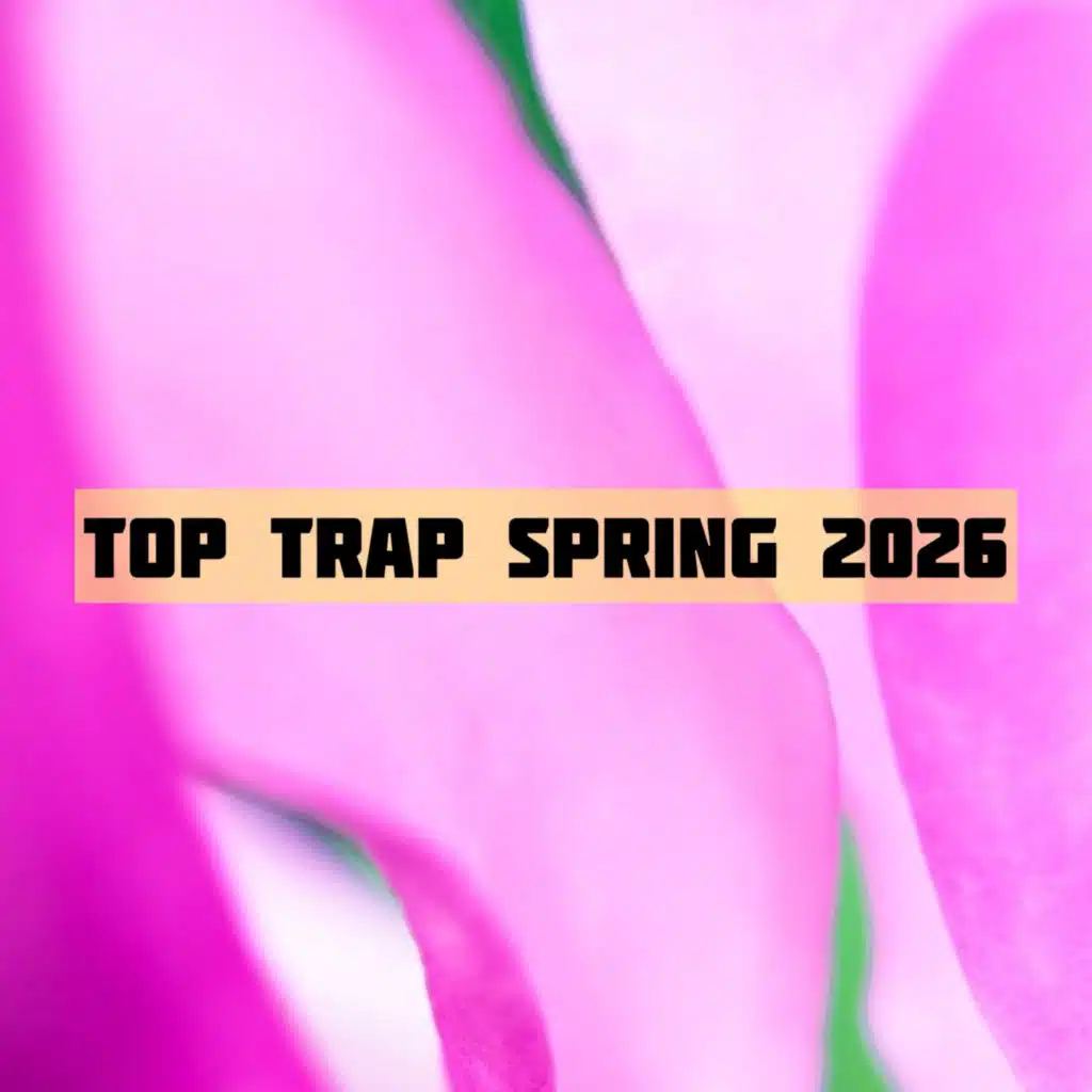 Top Trap Spring 2026