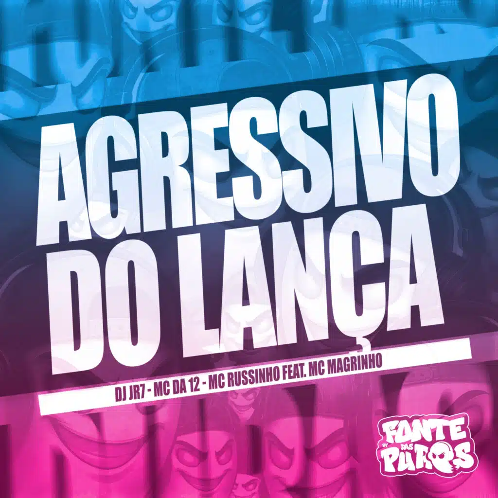 Agressivo Do Lança (feat. MC MAGRINHO)