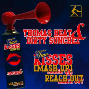 Two Kisses (Mash up ) / Reach Out