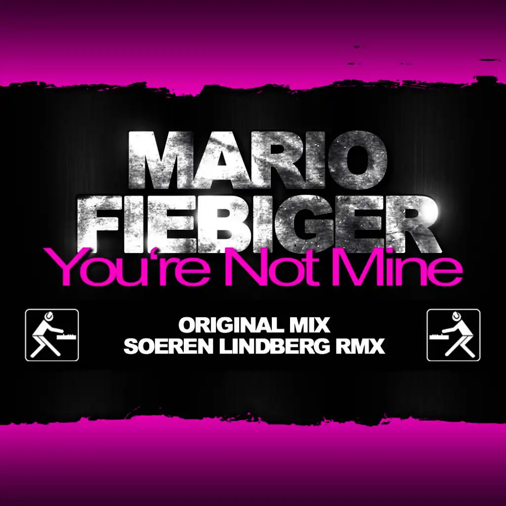 You're Not Mine (Soeren Lindberg Remix Radio Mix)