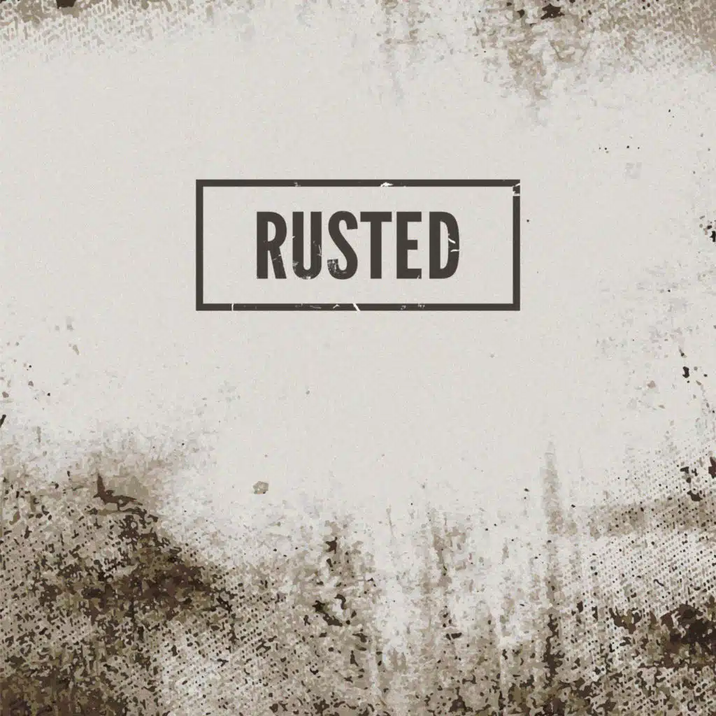 Rusted