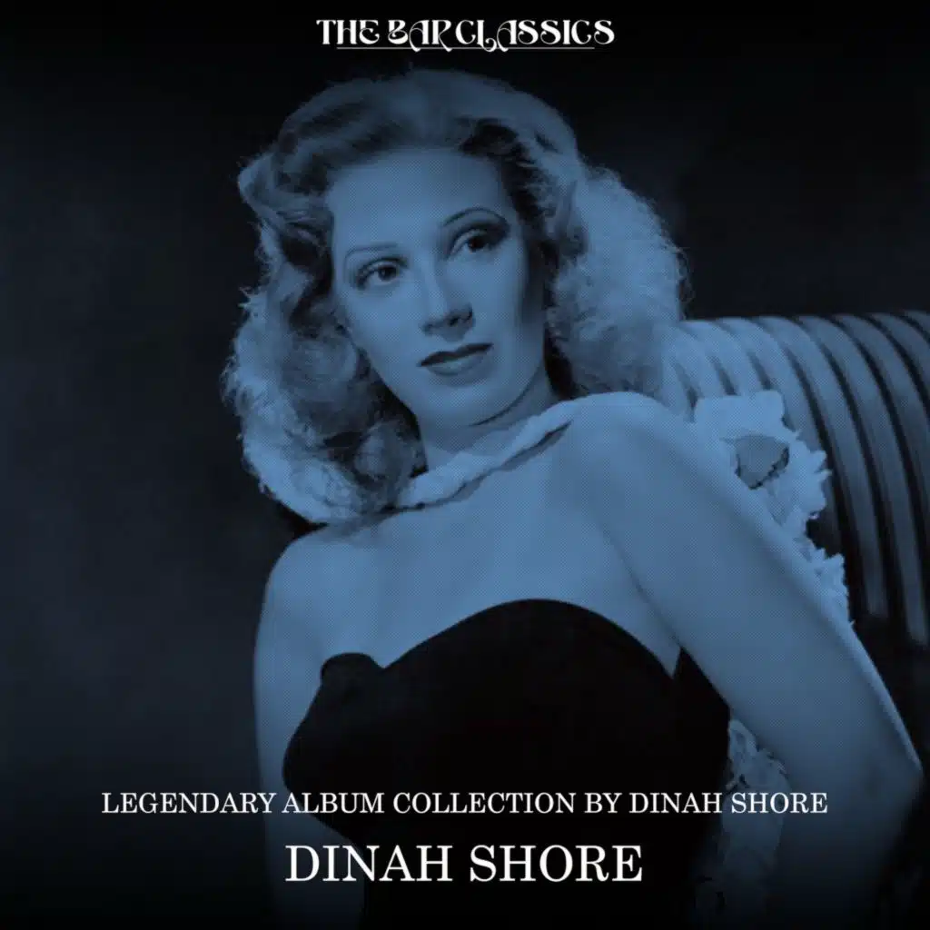 Legendary Album Collection by Dinah Shore