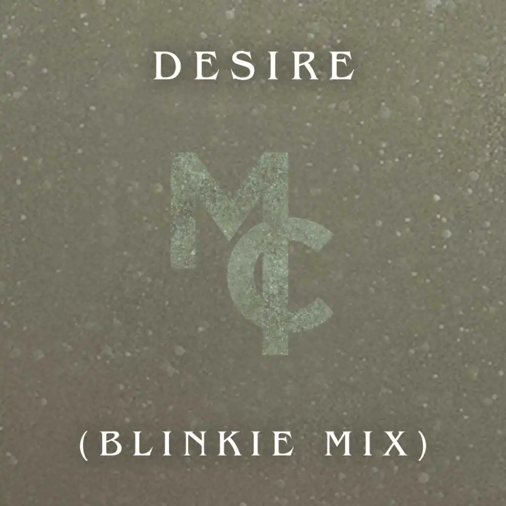 Desire (Blinkie Mix)