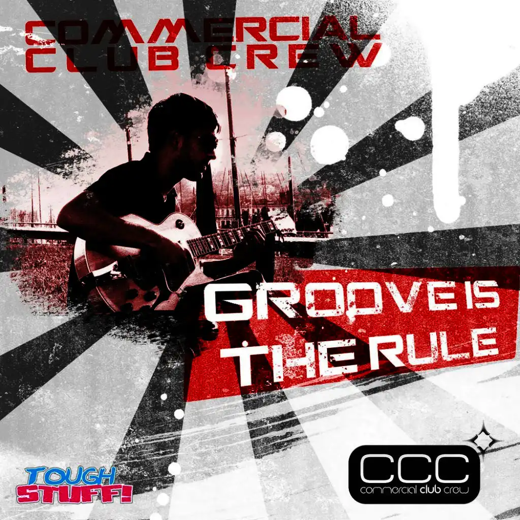 Groove Is The Rule (Radio Edit)