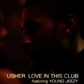 Love In This Club (Main Version) [feat. Young Jeezy]