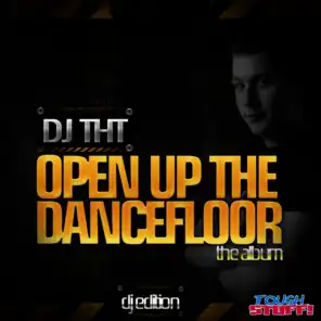 Open Up the Dancefloor (Deejay Edition)