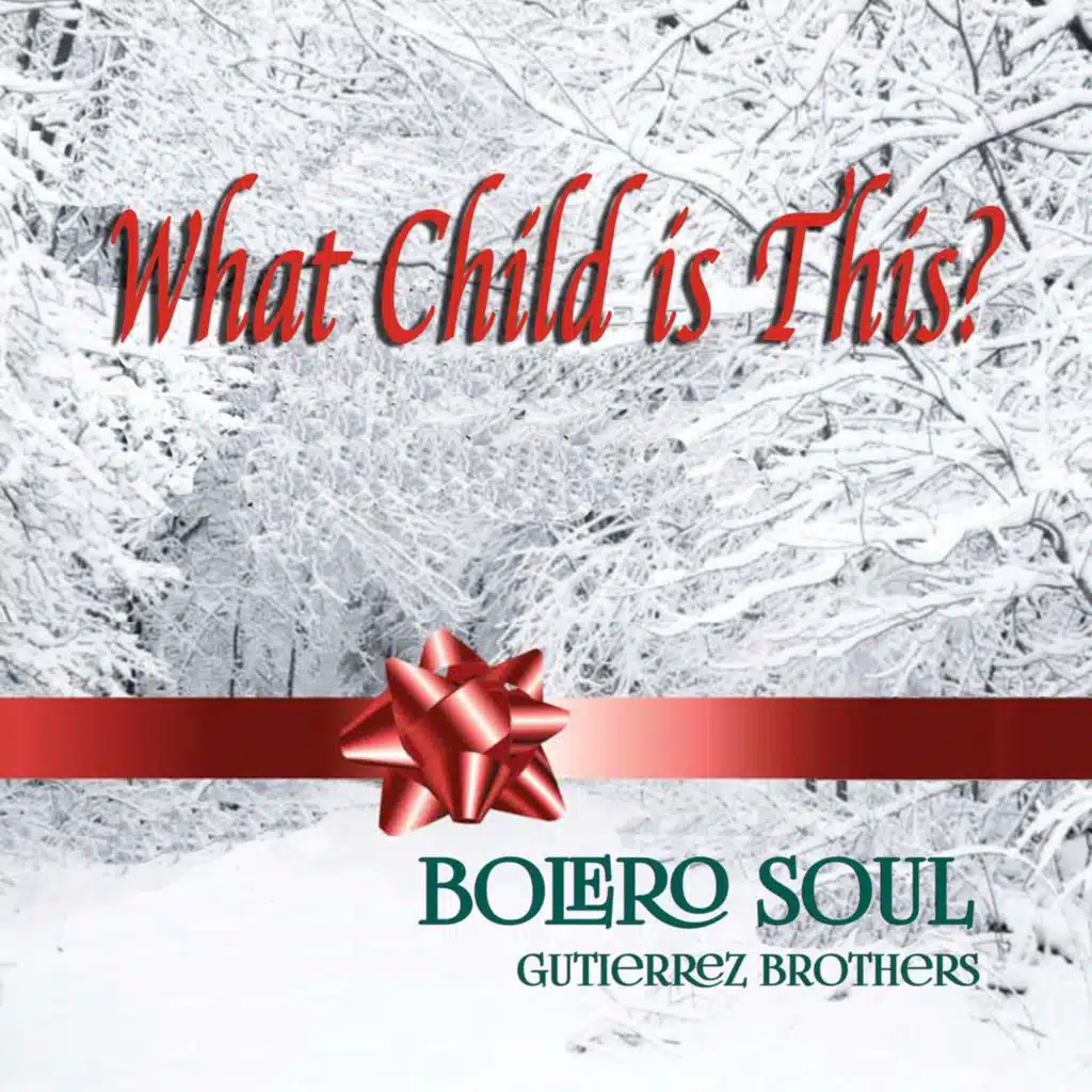 Bolero Soul & Gutierrez Brothers