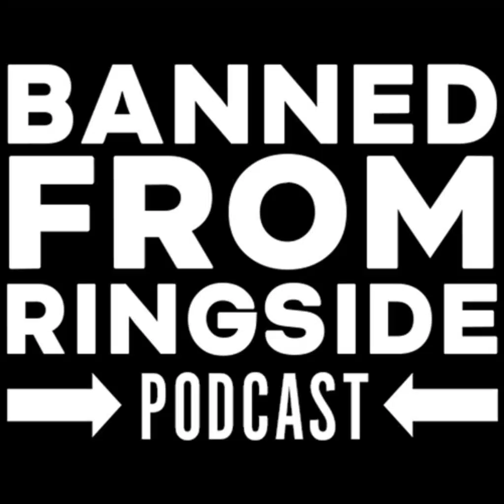 Banned From Ringside #452: WWE; AEW/Revolution predictions; NXT