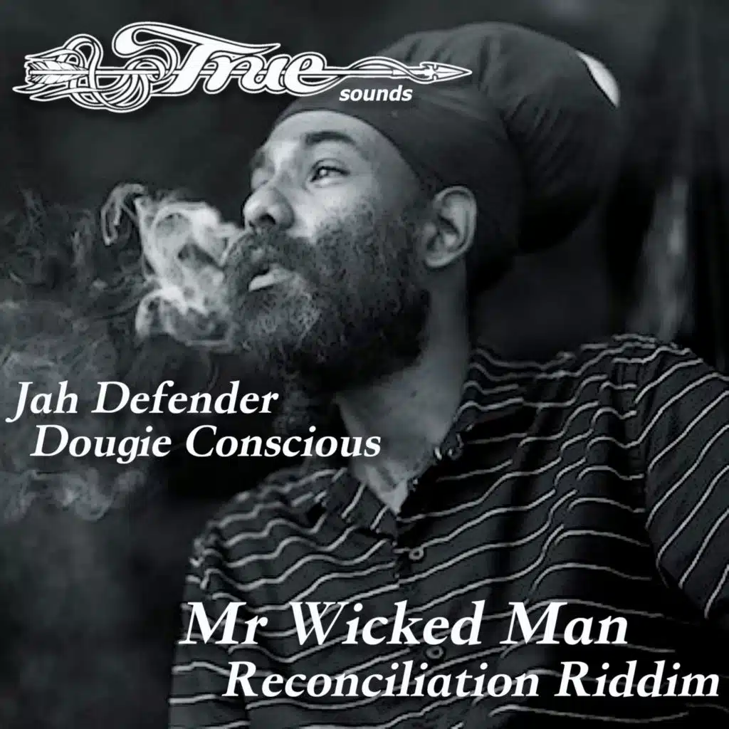 Mr Wicked Man (Reconciliation Riddim)