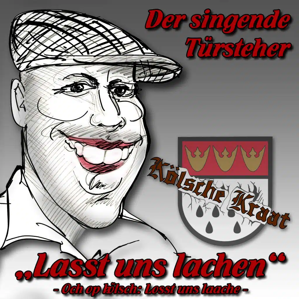 Kölsche Kraat (Der singende Türsteher)