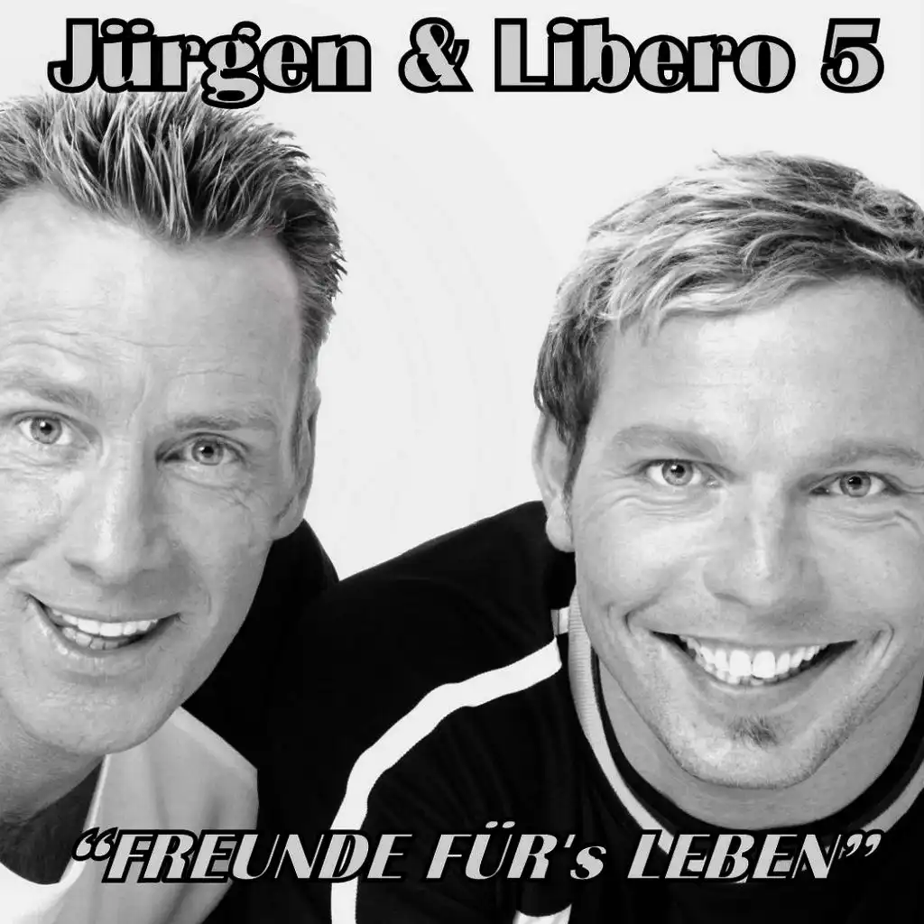 Jürgen & Libero 5