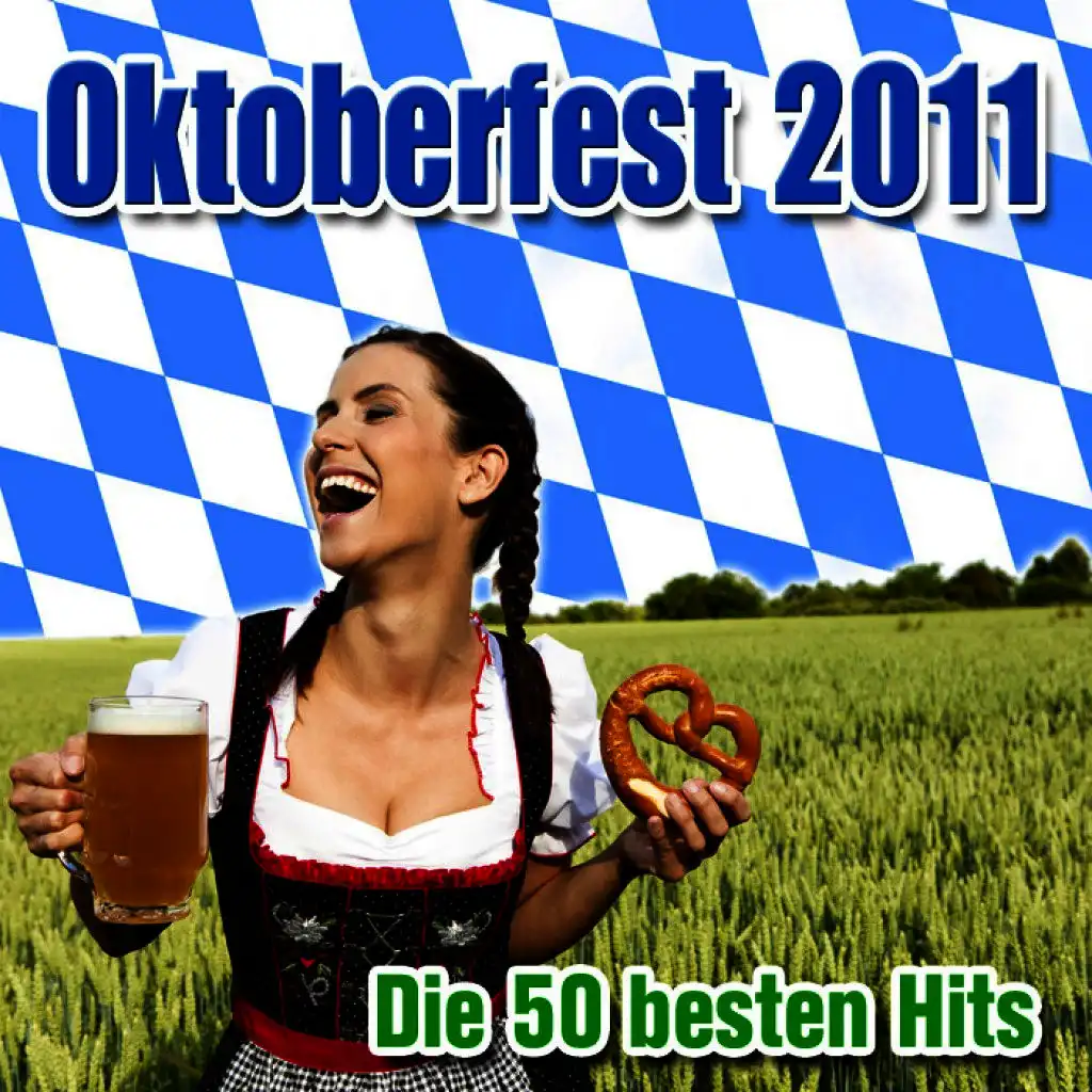 Oktoberfest 2011 Die 50 besten Hits